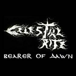 Celestial Rite : Bearer of Dawn